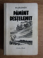 M. Solohov - Pamant destelenit