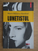 Marin Malaicu Hondrari - Lunetistul