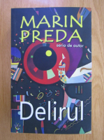 Marin Preda - Delirul