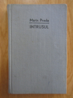 Marin Preda - Intrusul