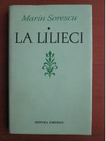 Marin Sorescu - La lilieci (cartea 1)