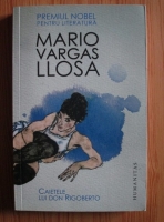 Mario Vargas Llosa - Caietele lui Don Rigoberto