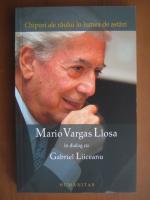 Mario Vargas Llosa in dialog cu Gabriel Liiceanu