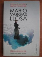 Mario Vargas Llosa - Orgia perpetua