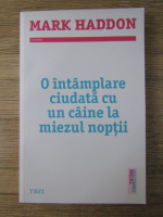 Mark Haddon - O intamplare cu un caine la miezul noptii