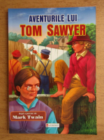 Mark Twain - Aventurile lui Tom Sawyer