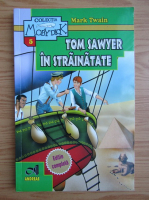 Mark Twain - Tom Sawyer in strainatate