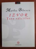 Martha Bibescu - Izvor. Tara salciilor