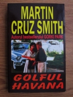 Martin Cruz Smith - Golful Havana