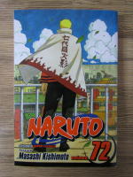 Masashi Kishimoto - Naruto (volumul 72)