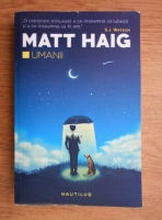 Matt Haig - Umanii