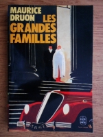 Maurice Druon - Les grandes familles