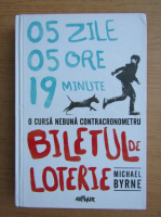 Michael Byrnes - Biletul de loterie