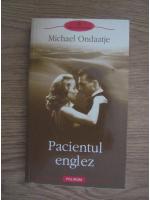 Michael Ondaatje - Pacientul englez (editura Polirom, 2011)