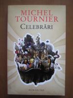 Michel Tournier - Celebrari