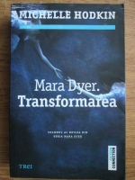 Michelle Hodkin - Mara Dyer. Transformarea