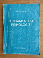 Mielu Zlate - Fundamentele psihologiei