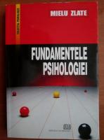 Mielu Zlate - Fundamentele psihologiei