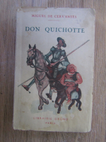 Miguel de Cervantes - Don Quichotte (volumul 1, 1937)