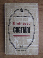 Mihai Eminescu - Cugetari