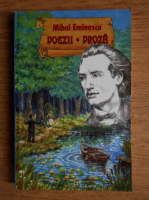 Mihai Eminescu - Poezii. Proza