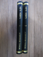 Mihail Bulgakov - Garda alba (2 volume)