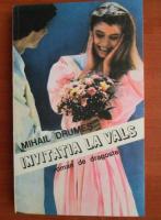 Mihail Drumes - Invitatia la vals