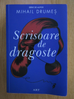 Mihail Drumes - Scrisoare de dragoste