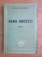 Mihail Sadoveanu - Hanul Ancutei (1947)
