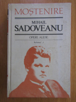 Mihail Sadoveanu - Opere alese (volumul 3)