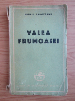 Mihail Sadoveanu - Valea frumoasei (1947)