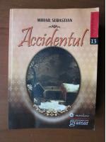 Mihail Sebastian - Accidentul