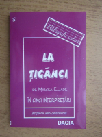 Mircea Eliade - La tiganci