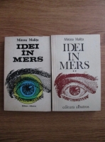 Mircea Malita - Idei in mers (2 volume)