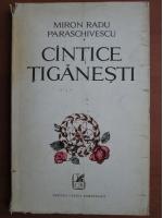 Miron Radu Paraschivescu - Cintice tiganesti