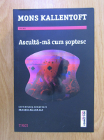 Mons Kallentoft - Asculta-ma cum soptesc