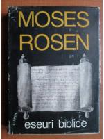 Moses Rosen - Eseuri biblice