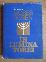 Moses Rosen - In lumina Torei 