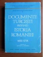 Mustafa A. Mehmed - Documente turcesti privind istoria Romaniei (volumul 1, 1455-1774)