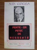 N. D. Cocea - Pentr-un petec de negreata