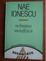 Nae Ionescu - Nelinistea metafizica