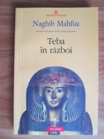 Naghib Mahfuz - Teba in razboi