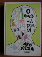 Ned Vizzini - O poveste haioasa