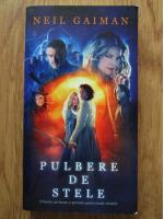 Neil Gaiman - Pulbere de stele