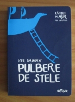 Neil Gaiman - Pulbere de stele