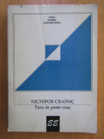 Nichifor Crainic - Tara de peste veac