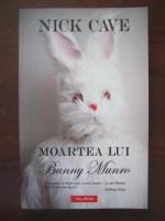 Nick Cave - Moartea lui Bunny Munro