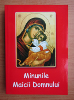 Nicodim Mandita - Minunile Maicii Domnului