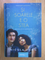 Nicola Yoon - Si soarele e o stea