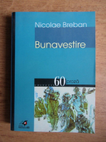 Nicolae Breban - Bunavestire